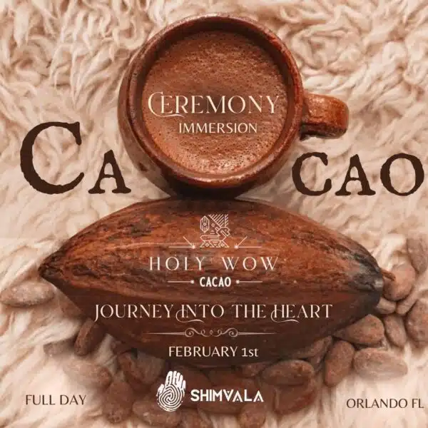 Cacao Ceremony w/Shimvala Journey into the Heart Orlando, FL